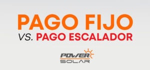 Comparativa visual entre pago fijo y pago escalador con el logo de Power Solar
